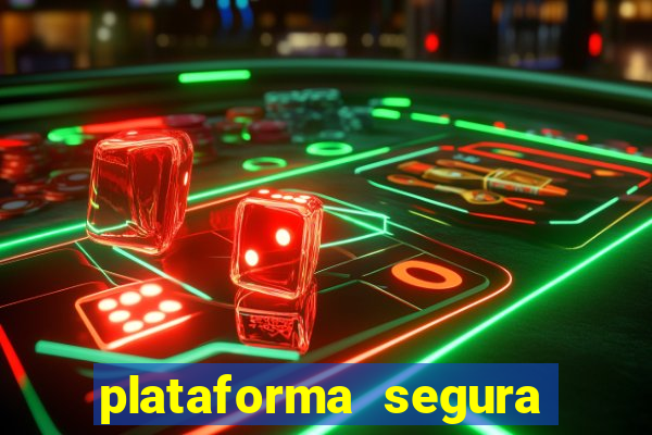 plataforma segura de jogos para ganhar dinheiro